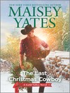 Cover image for The Last Christmas Cowboy